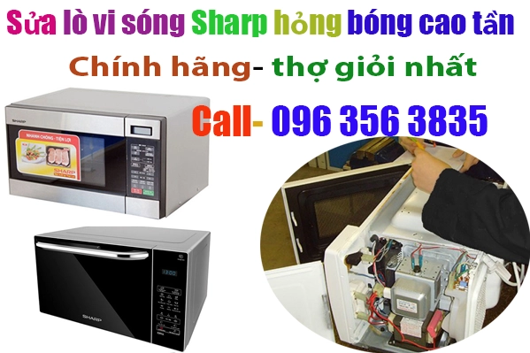 sửa lò vi sóng sharp hỏng bóng cao tần tại hà nội