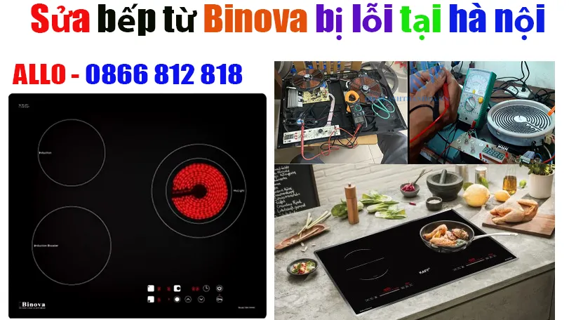 sửa bếp từ Binova chạy bị lỗi tại hà nội