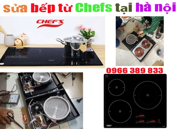 sửa chữa bếp từ Chefs tại hà nội nhanh nhất