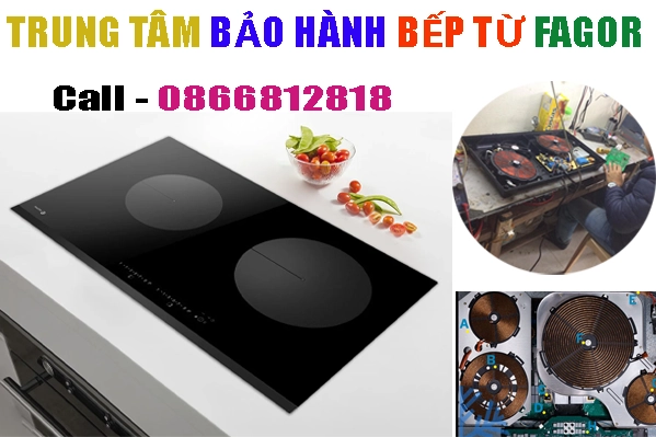 trung tâm bảo hành bếp từ Fagor tại hà nội