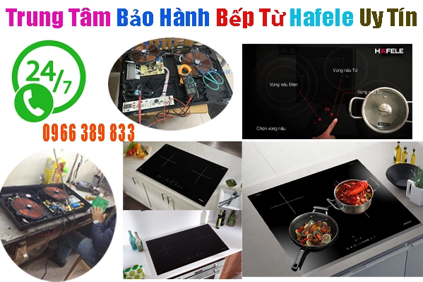 trung tâm bảo hành bếp từ Hafele tại hà nội