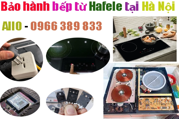 trung tâm bảo hành bếp từ Hafele chính hãng