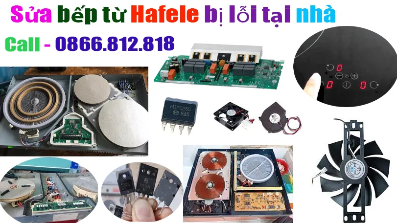 sửa bếp từ Hafele chạy bị lỗi tại hà nội