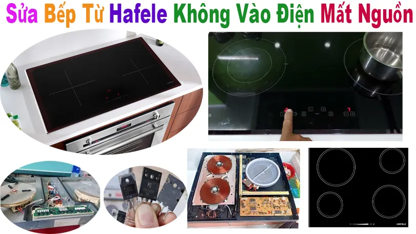 sửa bếp từ hafele không vào điện tại hà nội