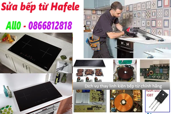 sửa bếp từ Hafele tại nhà chất lượng