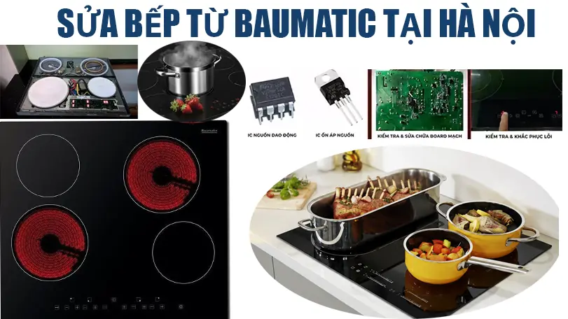 Dịch vụ sửa bếp từ Baumatic tại nhà uy tín chuyên nghiệp