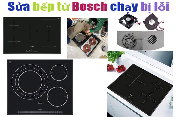 sửa bếp từ Bosch bị lỗi tại hà nội