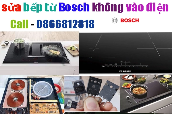 sửa bếp từ bosch không vào điện tại hà nội