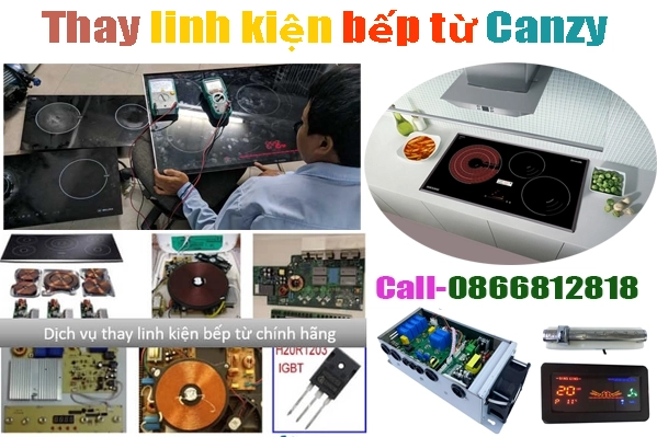 sửa bếp từ Canzy tại hà nội chất lượng nhất