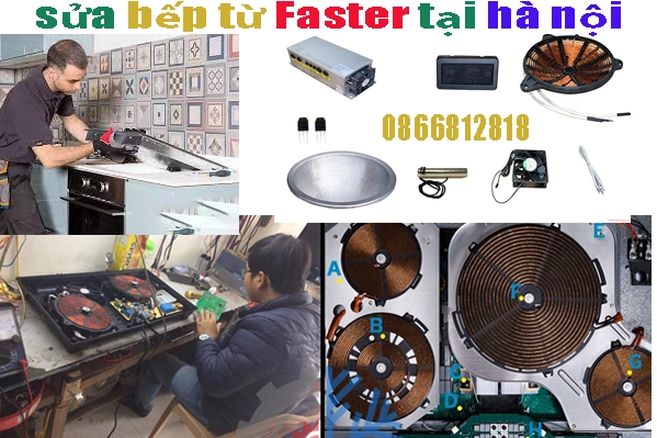 sửa bếp từ Faster tại hà nội 24/7