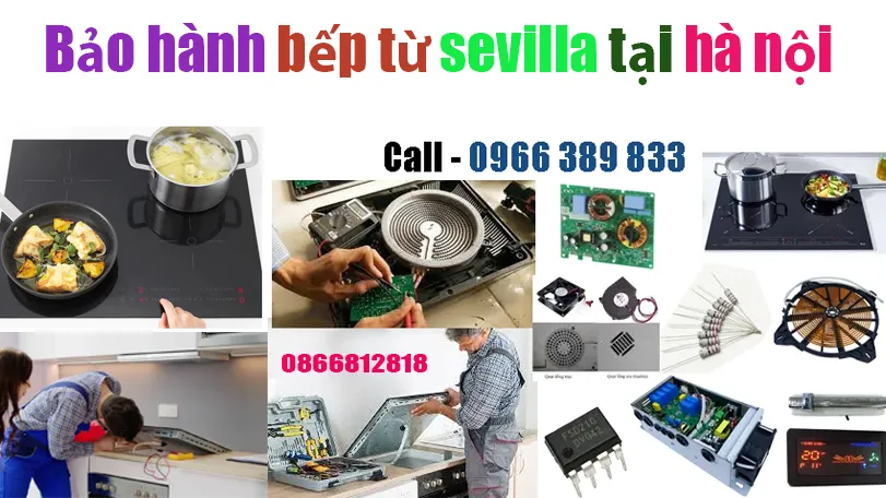 trung tâm bảo hành bếp từ Sevilla tại hà nội