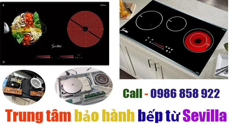 trung tâm bảo hành bếp từ Sevilla tại hà nội