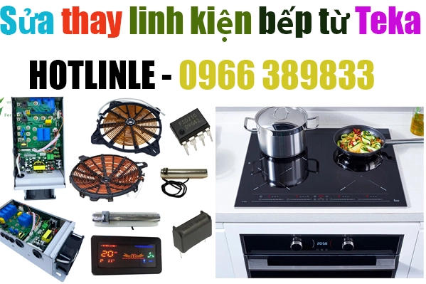 sửa bếp từ Teka chất lượng tại Hà Nội