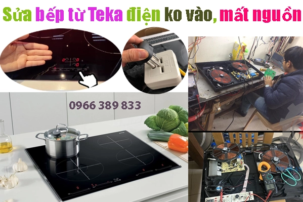 sửa bếp từ teka không vào điện , hay ko có điện vào,