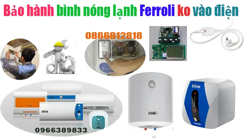 sửa bình nóng lạnh Ferroli không vào điện tại nhà 