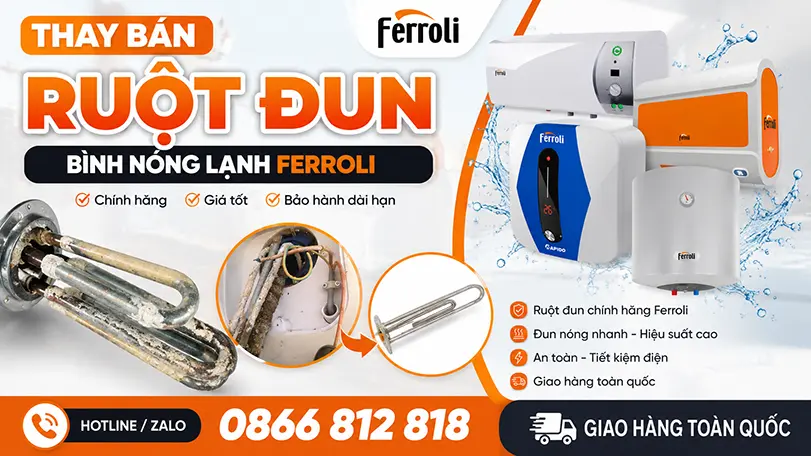 Dịch vụ thay ruột đun bình nóng lạnh Ferroli