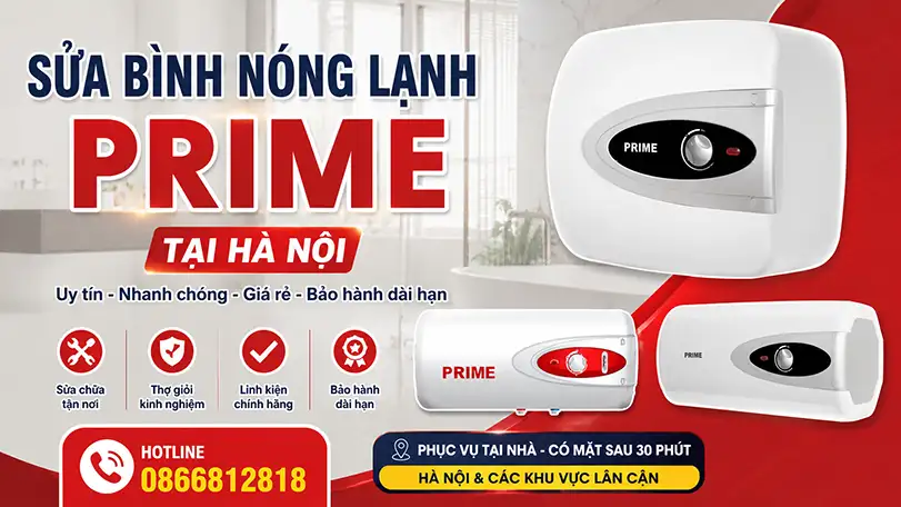 sửa bình nóng lạnh Prime uy tín thợ giỏi tại Hà Nội