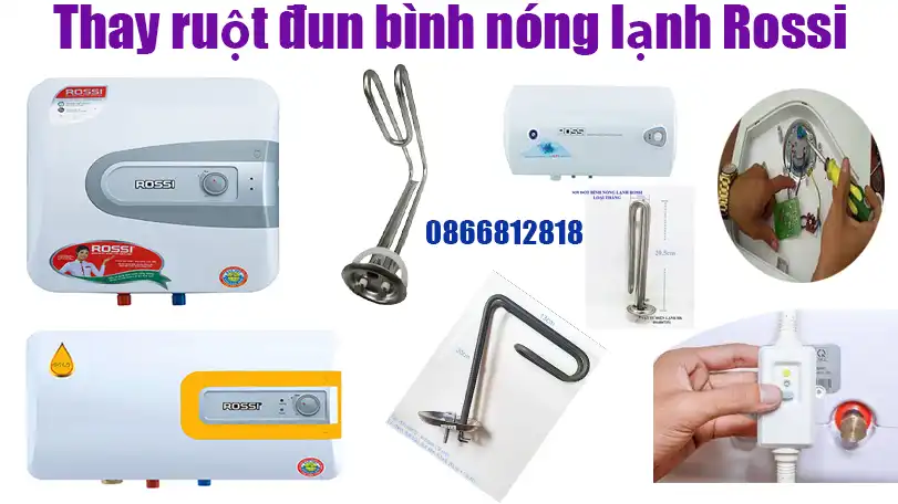 thay ruột đun bình nóng lạnh Rossi tại hà nội