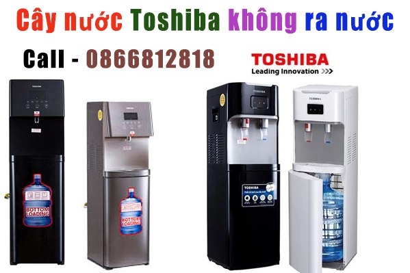 sửa cây nước toshiba không ra nước