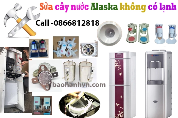 sửa cây nước Alaska không có nước lạnh tại hà nội