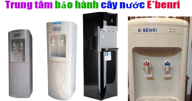 trung tâm bảo hành cây nước E*benri tại hà nội