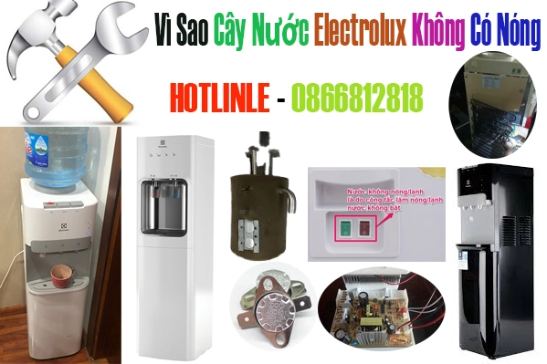 vi-sao-cay-nuoc-electrolux-khong-co-nong