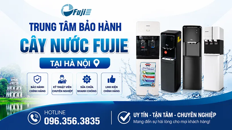 Trung tâm bảo hành cây nước Fujie tại hà nội