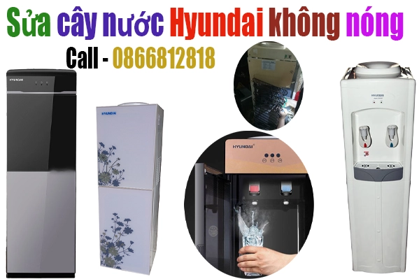 sửa cây nước Hyundai không có nước nóng