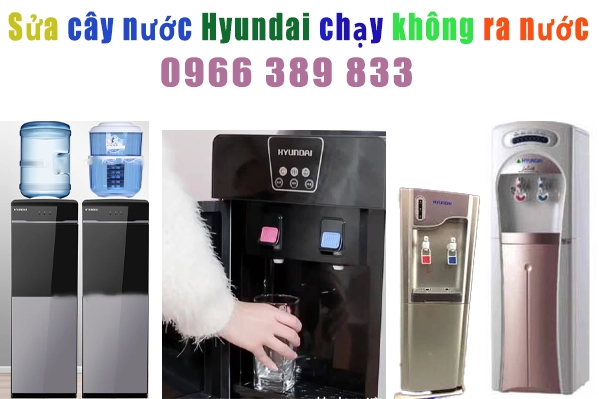 sửa-cây-nước-nóng-lạnh-hyundai-không-ra-nước