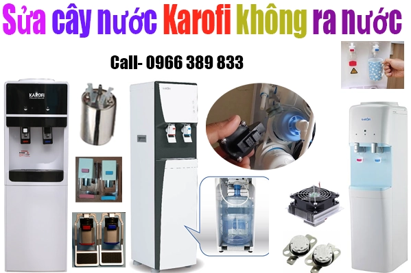 Sửa cây nước karofi không ra nước