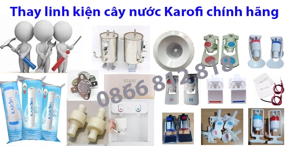 thay linh kien cay nuoc karofi chính hang