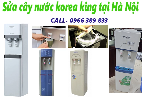 Sửa Cây Nước Nóng Lạnh Korea King tại Hà Nội