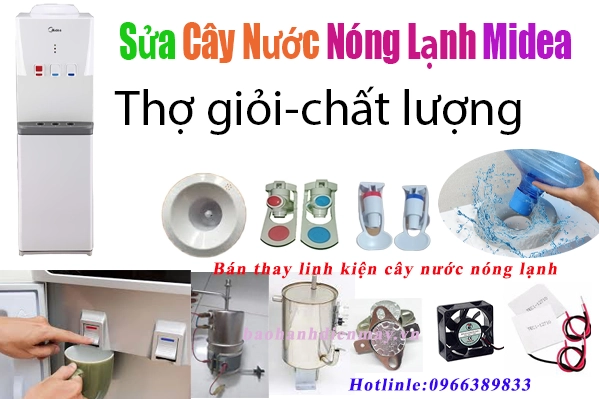 sửa cây nước nóng lạnh Midea tại hà nội