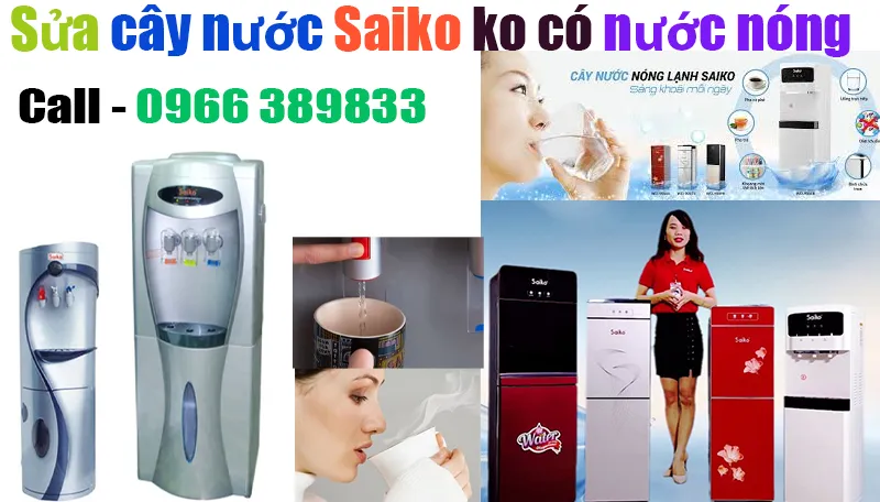sửa cây nước nóng lạnh Saiko nước không nóng tại hà nội