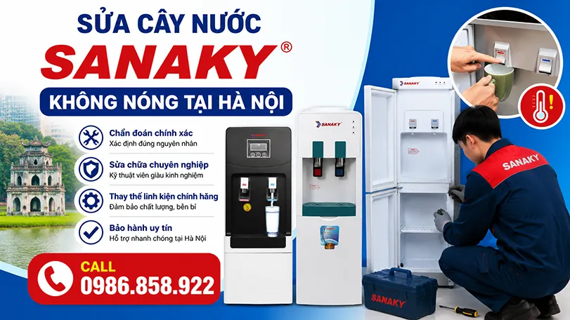 sửa c&acirc;y nước sanaky kh&ocirc;ng c&oacute; n&oacute;ng tại h&agrave; nội,