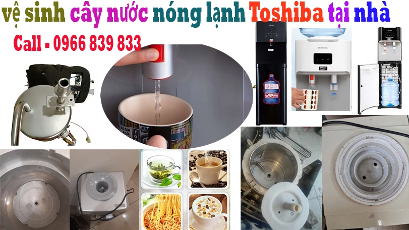 VỆ SINH CÂY NƯỚC NÓNG LẠNH vệ sinh cây nước nóng lạnh Toshiba tại hà nội