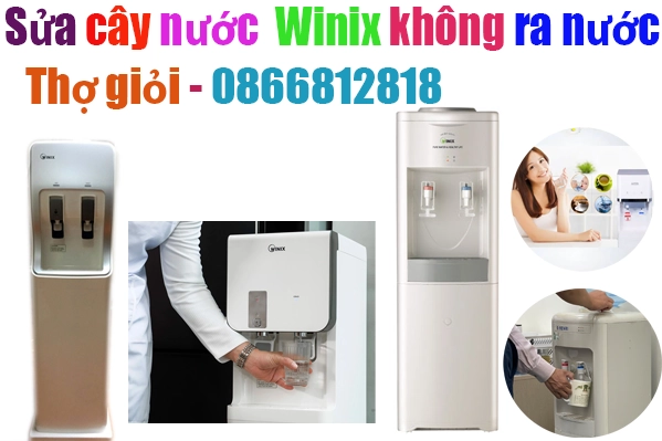 cây nước nóng lạnh Winix không ra nước
