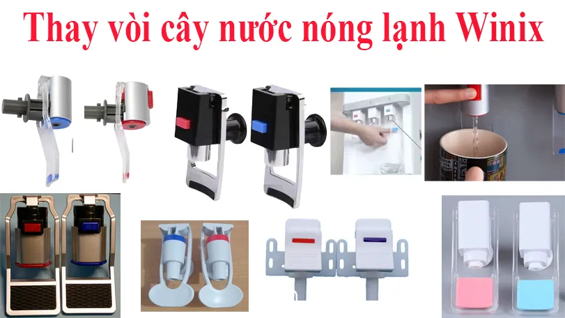 Bán vòi cây nước nóng lạnh Winix chính hãng