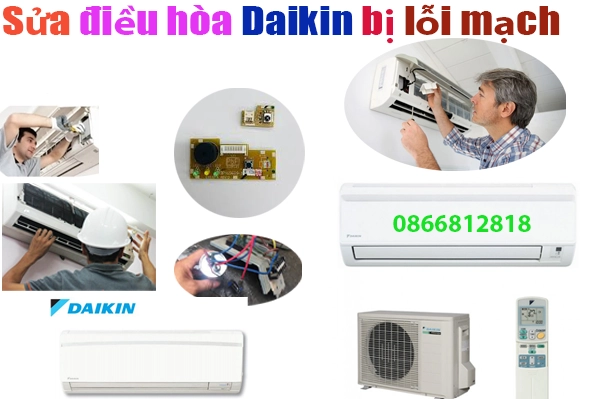 sửa điều hòa Daikin bị lỗi mạch tại hà nội