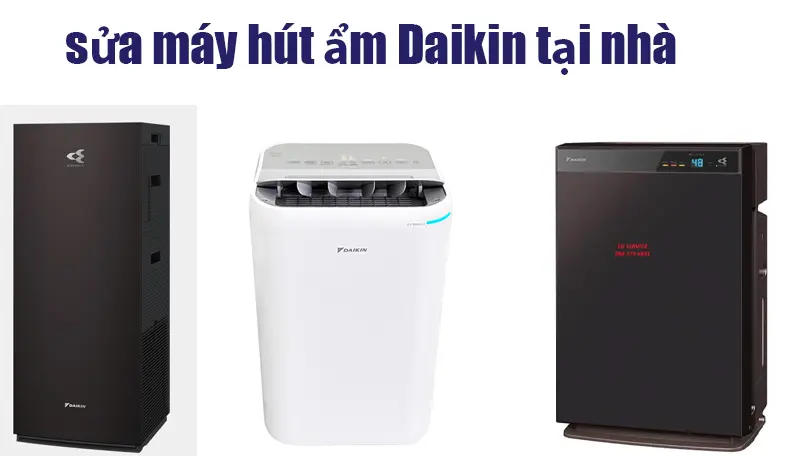  sửa máy hút ẩm Daikin tại nhà