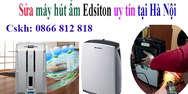 sua may hut am ediston tai ha noi