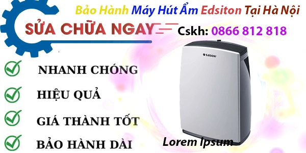 trung tam bao hanh may hut am ediston