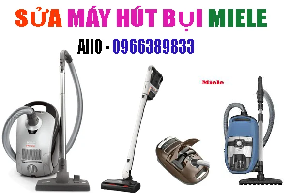 sửa máy hút bụi Miele chính hãng tại hà nội