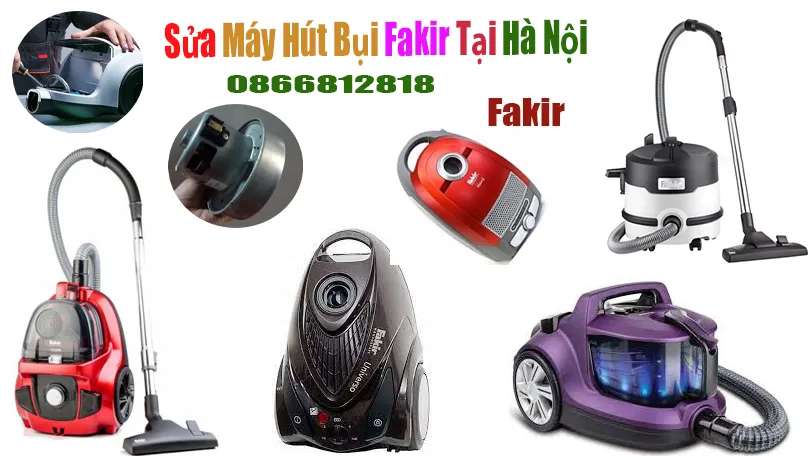Sửa Máy Hút Bụi Fakir Tại Hà Nội