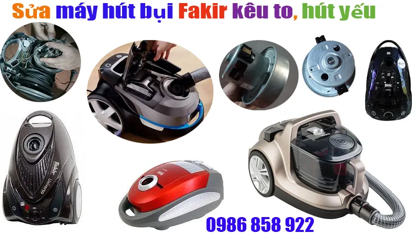 sửa máy hút bụi fakir chạy hút kêu to tại hà nội