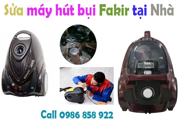 sửa chữa máy hút bụi Fakir tại nhà