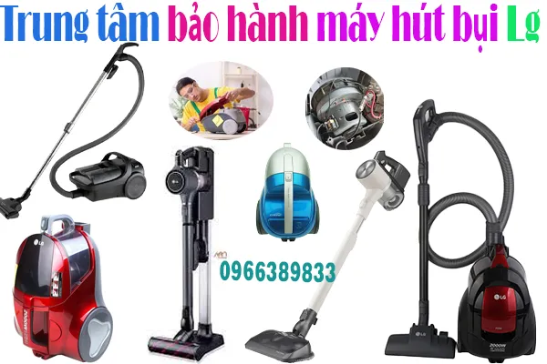 trung tâm bảo hành máy hút bụi Lg tại hà nội