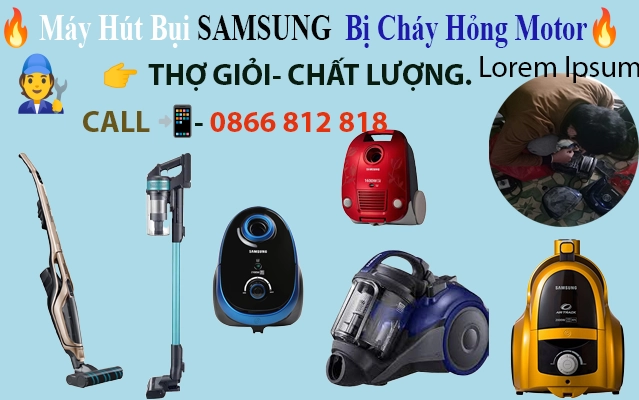 sửa máy hút bụi Samsung bị cháy motor động cơ