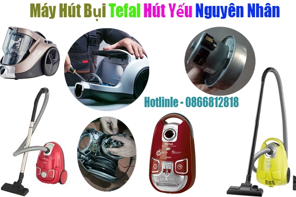 nguyen-nhan-may-hut-bui-tefal-hut-yeu