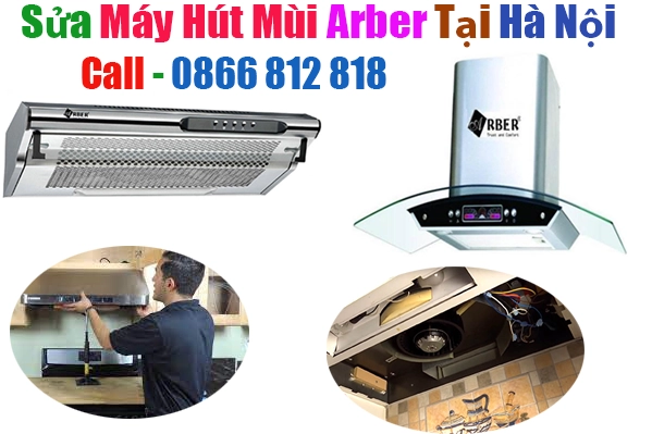 sửa máy hút mùi Arber tại hà nội